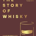 The Story of Whisky