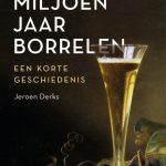 Zestig miljoen jaar borrelen; Een korte geschiedenis