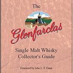 The Glenfarclas Single Malt Whisky Collector’s Guide