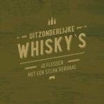 Uitzonderlijke whisky’s