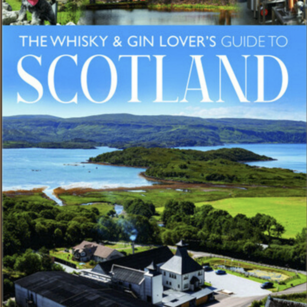 The Whisky and Gin Lover’s Guide to Scotland
